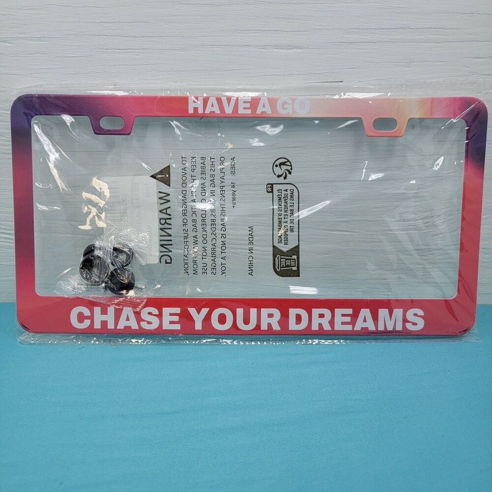 Have A Go Chase Your Dreams License Frame Plate Metal New